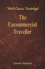 The Uncommercial Traveller