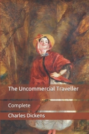 The Uncommercial Traveller