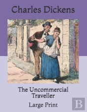 The Uncommercial Traveller
