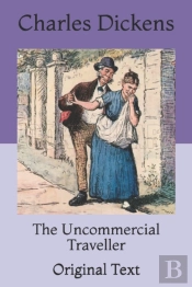 The Uncommercial Traveller