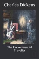 The Uncommercial Traveller