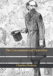The Uncommercial Traveller