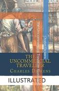 The Uncommercial Traveller Illustrated