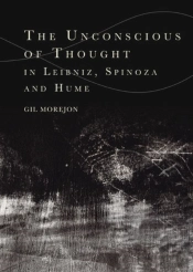 The Unconscious Of Thought In Leibniz, Spinoza, And Hume