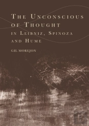 The Unconscious Of Thought In Leibniz, Spinoza, And Hume