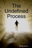 The Undefined Process