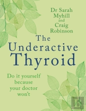 The Underactive Thyroid