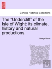 The  Undercliff  Of The Isle Of Wight: I