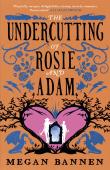 The Undercutting Of Rosie And Adam
