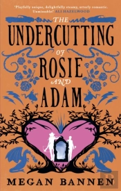 The Undercutting Of Rosie And Adam