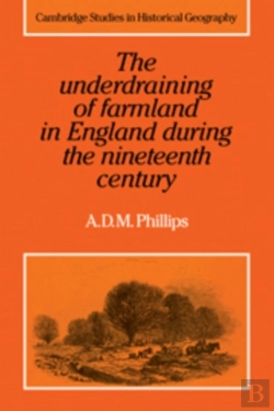 Bertrand.pt - The Underdraining Of Farmland In England During The Nineteenth Century