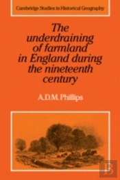 The Underdraining Of Farmland In England During The Nineteenth Century