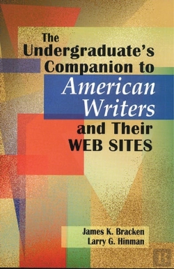 Bertrand.pt - The Undergraduate'S Companion To American Writers And Their Web Sites