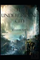 The Underground City Illustrated