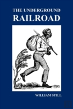 Bertrand.pt - The Underground Railroad: A Record Of Fa