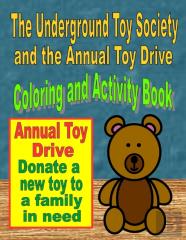 The Underground Toy Society And The Annual Toy Drive Coloring And Activity Book