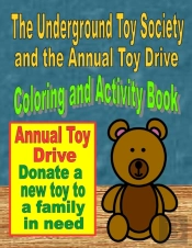 The Underground Toy Society And The Annual Toy Drive Coloring And Activity Book