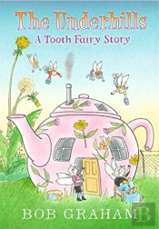 The Underhills: A Tooth Fairy Story