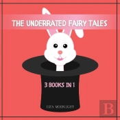 The Underrated Fairy Tales