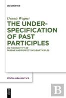 The Underspecification Of Past Participles