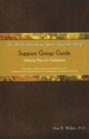 The Understanding Your Suicide Grief Support Group Guide