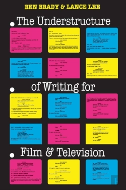 Bertrand.pt - The Understructure Of Writing For Film And Television