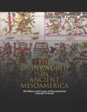 The Underworld In Ancient Mesoamerica