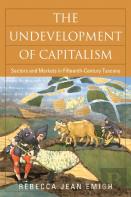 The Undevelopment Of Capitalism