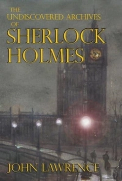 Bertrand.pt - The Undiscovered Archives Of Sherlock Holmes