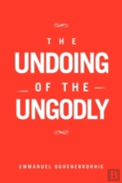 Bertrand.pt - The Undoing Of The Ungodly