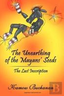 The Unearthing Of The Mayans' Seeds