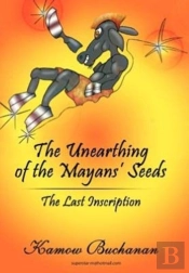 The Unearthing Of The Mayans' Seeds