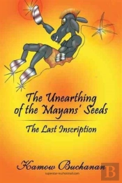 The Unearthing Of The Mayans' Seeds