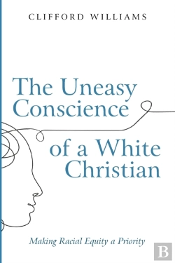 Bertrand.pt - The Uneasy Conscience Of A White Christi