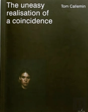 The Uneasy Realisation Of A Coincidence