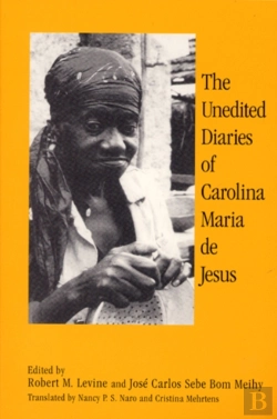 Bertrand.pt - The Unedited Diaries Of Carolina Maria De Jesus