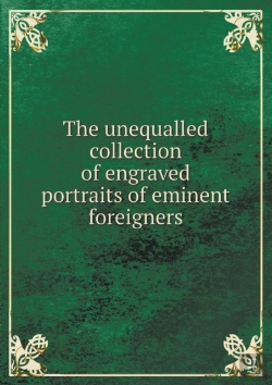Bertrand.pt - The Unequalled Collection Of Engraved Portraits Of Eminent Foreigners