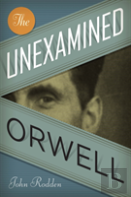 The Unexamined Orwell