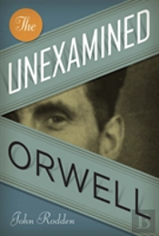The Unexamined Orwell