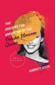 The Unexpected Aneurysm Of The Potato Blossom Queen
