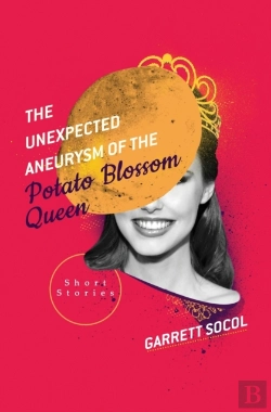 Bertrand.pt - The Unexpected Aneurysm Of The Potato Blossom Queen