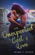 The Unexpected Cost Of Love