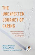 The Unexpected Journey Of Caring