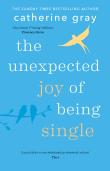 The Unexpected Joy Of Being Single