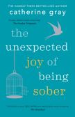 The Unexpected Joy Of Being Sober