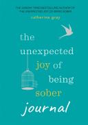 The Unexpected Joy Of Being Sober Journal