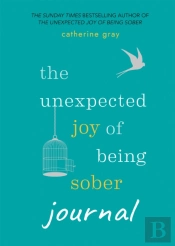 The Unexpected Joy Of Being Sober Journal