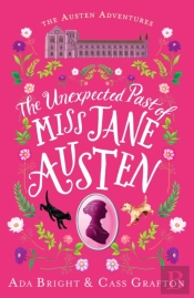 The Unexpected Past Of Miss Jane Austen