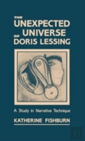 The Unexpected Universe Of Doris Lessing