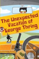 The Unexpected Vaction Of George Thring